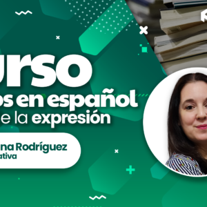 Mariana Rodríguez dando el curso de Verbos en español el arte de la expresión para Formtic Académico Argentina