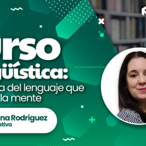 Lingüística: La ciencia del lenguaje que te abrirá la mente